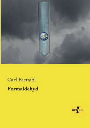 Formaldehyd de Carl Kietaibl