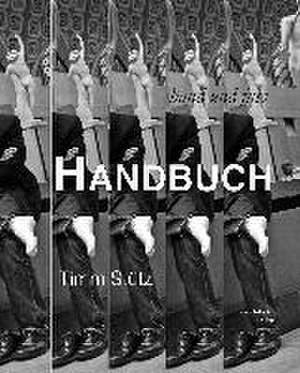 hand&fuss, handbuch de Timm Stütz