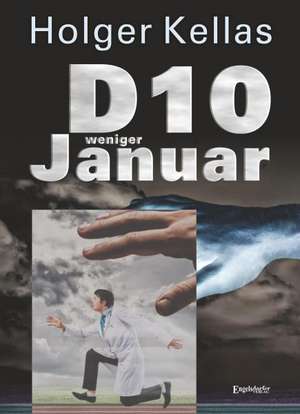 D10 weniger Januar de Holger Kellas