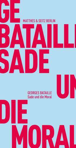 Sade und die Moral de Georges Bataille