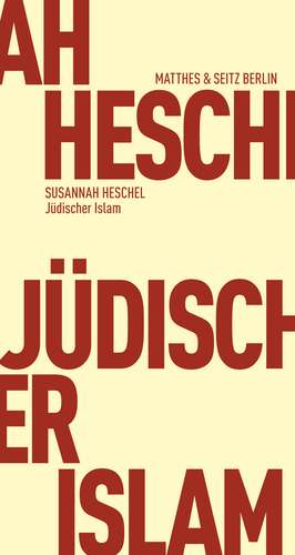 Jüdischer Islam de Susannah Heschel