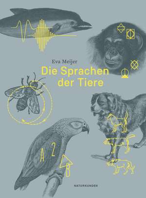 Die Sprachen der Tiere de Eva Meijer