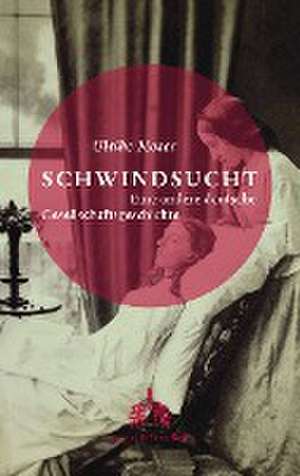 Schwindsucht de Ulrike Moser