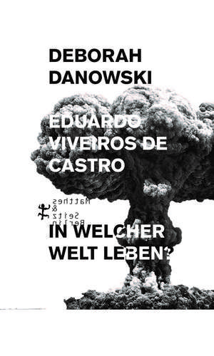 In welcher Welt leben? de Eduardo Viveiros De Castro