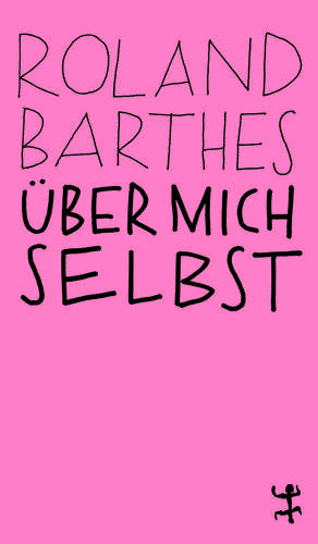 Über mich selbst de Roland Barthes