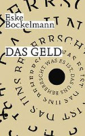 Das Geld de Eske Bockelmann