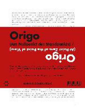 Origo (At Point Zero des Point of View) de Birgit Rinagl