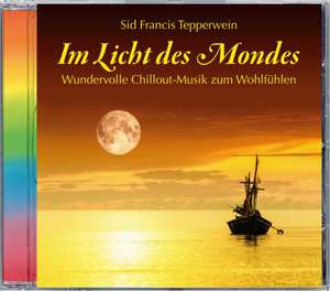 Im Licht des Mondes de Sid Francis Tepperwein