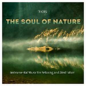 The Soul Of Nature de Thors