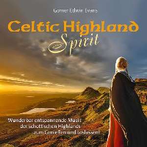 Celtic Highland Spirit de Gomer Edwin Evans