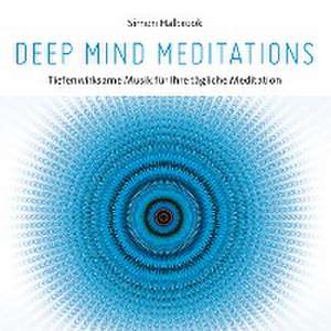 Deep Mind Meditations de Simon Halbrook