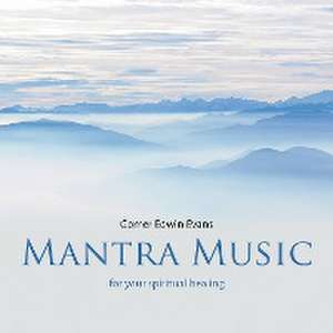 Mantra Music de Gomer Edwin Evans