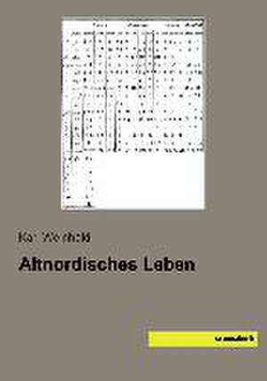 Altnordisches Leben de Karl Weinhold