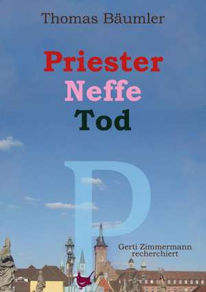 Priester, Neffe, Tod de Thomas Bäumler