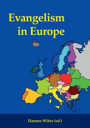 Evangelism in Europe de Hannes Wiher