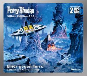 Perry Rhodan Silber Edition 135 - Einer gegen Terra de William Voltz