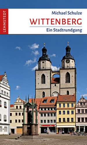 Wittenberg de Michael Schulze