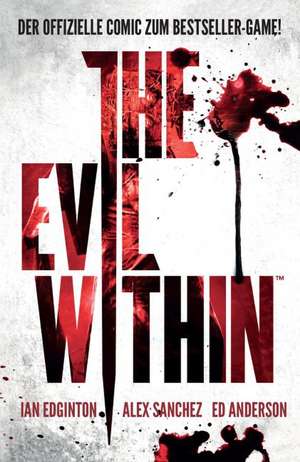 The Evil Within (Comic zum Game) de Ian Edgington