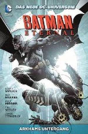 Batman Eternal 03: Arkhams Untergang de Scott Snyder