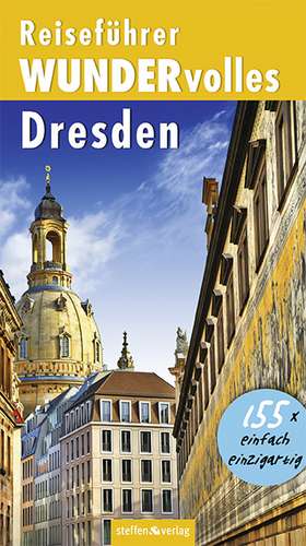 Reiseführer WUNDERvolles Dresden de Kerstin Sucher