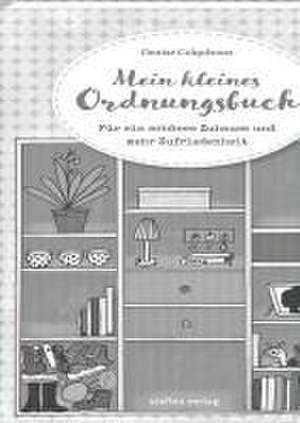 Mein kleines Ordnungsbuch de Denise Colquhoun