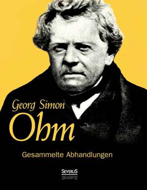 Gesammelte Abhandlungen de Georg Simon Ohm