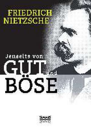 Jenseits Von Gut Und Bose: Visionen Der Hildegard Von Bingen de Friedrich Nietzsche