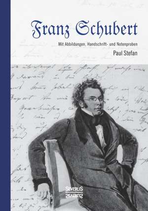 Franz Schubert de Paul Stefan