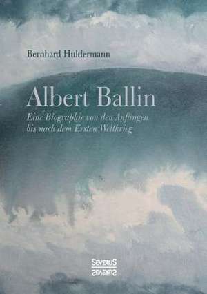 Albert Ballin de Bernhard Huldermann