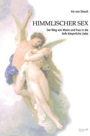 Himmlischer Sex de Iris von Stosch