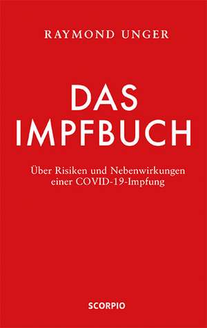 Das Impfbuch de Raymond Unger