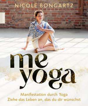 ME YOGA de Nicole Bongartz