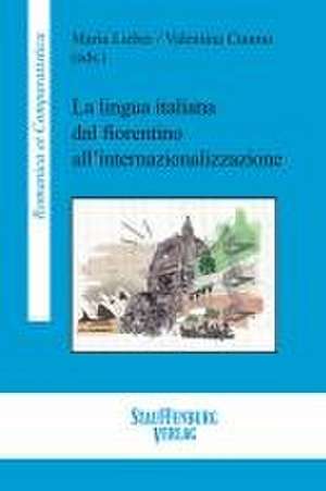 La lingua italiana dal fiorentino all'internazionalizzazione de Valentina Cuomo