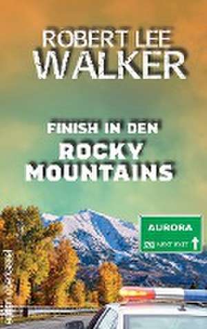 Finish in den Rocky Mountains de Robert Lee Walker