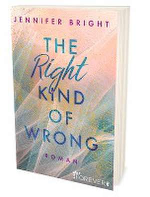 The Right Kind of Wrong de Jennifer Bright