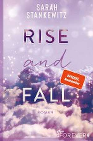 Rise and Fall de Sarah Stankewitz