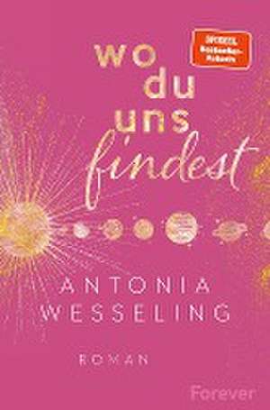 Wo du uns findest de Antonia Wesseling