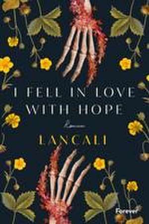 i fell in love with hope de Lancali