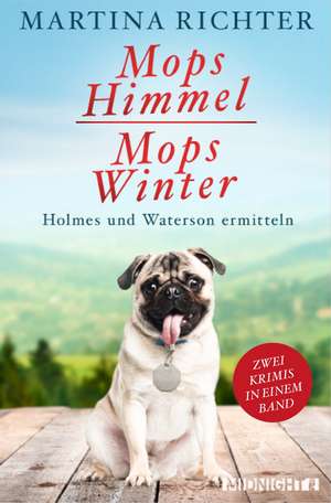 Mopshimmel / Mopswinter de Martina Richter