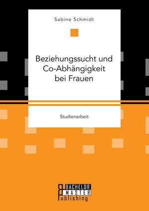 Beziehungssucht Und Co-Abhangigkeit Bei Frauen: Die Kundenergebnisrechnung ALS Bestandteil Eines Anreiz- Und Entlohnungssystems in Der Vertriebssteuerun de Sabine Schmidt