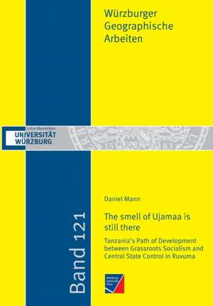 "The smell of Ujamaa is still there" de Daniel Mann