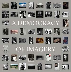 A Democracy of Imagery de Colin Westerbeck