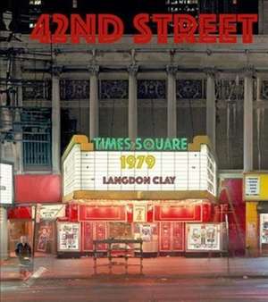 42nd Street, 1979 de Langdon Clay