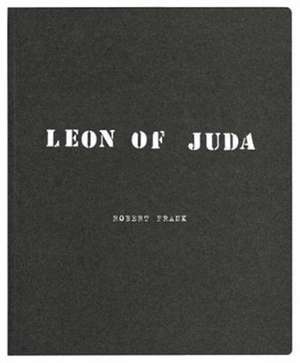 Frank, R: Leon of Juda de Robert Frank