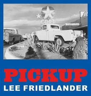 Pickup de Lee Friedlander