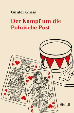 Der Kampf um die Polnische Post de Günter Grass