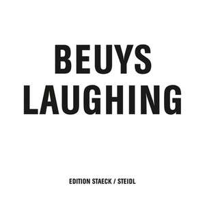 Joseph Beuys: Beuys Laughing de Gerhard Steidl