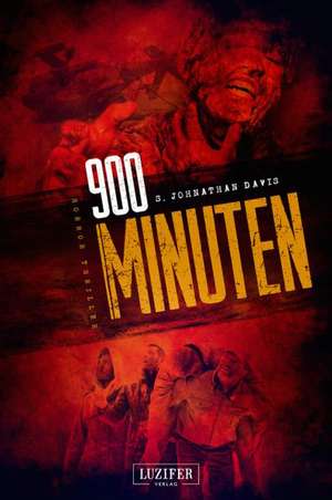 900 MINUTEN de S. Johnathan Davis