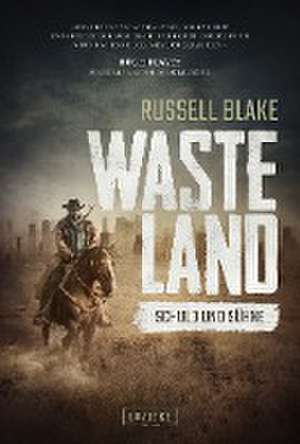 Blake, R: Wasteland: Schuld und Sühne