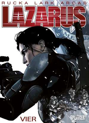 Lazarus 04. Gift de Greg Rucka